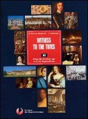 Witness to the times. Modulo A. Per le Scuole superiori. Con espansione online