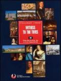 Witness to the times. Vol. D. Con espansione online