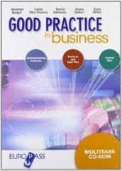 Good practice in business. Per le Scuole superiori. Con CD-ROM. Con espansione online