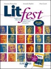 Litfest. English and american literature through authors, tests and genres. Per le Scuole superiori. Con espansione online