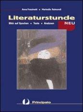 Literaturstunde neu. Per le Scuole superiori