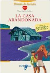 La casa abandonada. Livello A2-B1. Con CD Audio. Con espansione online