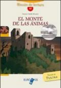 El Monte de las animas. Livello A2. Con CD Audio. Con espansione online