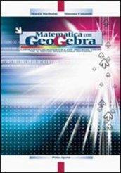 Matematica con geometria. Per le scuole superiori. Con espansione online