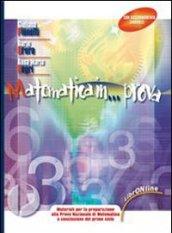 Matematica in prova. Con fascicolo di aggiornamento 2011. Eserciziarioper prova nazionale: matematica. Per la Scuola media. Con espansione online