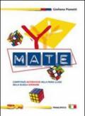 Y-mate. Eserciziario. Per la 1ª classe delle Scuole superiori. Con espansione online