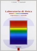 Laboratorio di fisica. Per le Scuole superiori