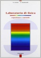 Laboratorio di fisica. Per le Scuole superiori