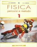 Fisica: percorsi e metodo. Per le Scuole superiori. Con e-book: 1