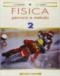 Fisica: percorsi e metodo. Per le Scuole superiori. Con e-book: 2