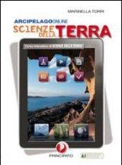 Arcipelago online. Scienze della terra. Per le Scuole superiori. Con espansione online