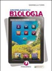 Arcipelago online. Biologia. Con espansione online. Per le Scuole superiori