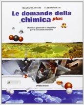 Le domande della chimica plus. LibroLIM. Per le Scuole superiori. Con e-book. Con espansione online