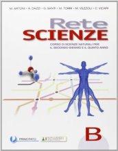 Rete scienze. Con e-book. Con espansione online. LibroLIM. Per le Scuole superiori: 2