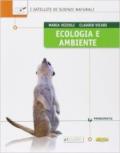 Ecologia e ambiente. I satelliti di scienze naturali. Con e-book. Con espansione online.