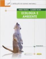 Ecologia e ambiente. I satelliti di scienze naturali. Con e-book. Con espansione online.