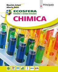 Ecosfera. Chimica. Per il biennio delle Scuole superiori. Con ebook. Con espansione online