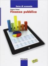 Corso di economia: finanza pubblica. Per le Scuole superiori. Con e-book. Con espansione online