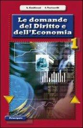 Le domande del diritto e dell'economia. Per le Scuole superiori. Con espansione online