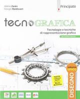 Tecnografica. Tecnologie e tecniche di rappresentazione grafica. Disegno. Con Schede disegno, Tecnologia, Righello. Con e-book. Con espansione online