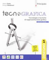 Tecnografica. Tecnologie e tecniche di rappresentazione grafica. Disegno. Con Schede disegno, Tecnologia, Righello. Con e-book. Con espansione online. Vol. 1