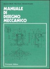 Manuale di disegno meccanico.