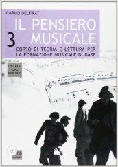 Il pensiero musicale. Per la Scuola media. Con CD Audio vol.3