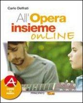 All'opera insieme. LibroLIM. Con e-book. Con espansione online