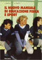 Il nuovo manuale di educazione fisica e sport. PEr la Scuola media