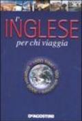 L'inglese per chi viaggia. Ediz. bilingue