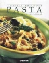 Il grande libro della pasta. 450 ricette per ogni occasione