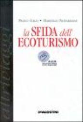 La sfida dell'ecoturismo