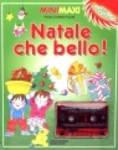 Natale che bello! Con audiocassetta