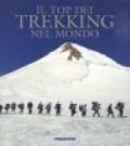 Il top dei trekking nel mondo