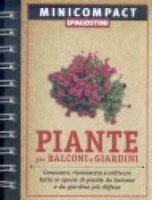 Piante per balconi e giardini. Conoscere, riconoscere e coltivare tutte le specie di piante da balcone e da giardino più diffuse