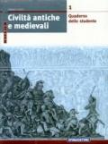 Civiltà antiche e medievali. Per le Scuole superiori: CIVILTA' ANT./MED. 1 +QUAD<ESA