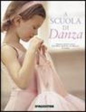 A scuola di danza. Impara a danzare con la Central School of Ballet di Londra