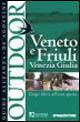 Veneto e Friuli Venezia Giulia. Tempo libero all'aria aperta