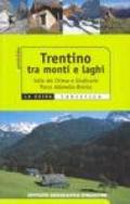 Trentino tra monti e laghi. Valle del Chiese e Giudicarie, Parco Adamello-Brenta. Ediz. illustrata