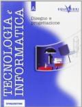 Tecnologia e informatica. Modulo A-B. Con portfolio. Per le Scuole superiori. Con CD-ROM