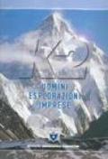 K2. Uomini, esplorazioni, imprese