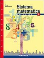 Sistema matematica. Aritmetica. Per la Scuola media