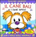 Il cane Bau e i suoi amici. Libro pop-up