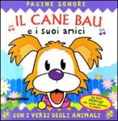 Il cane Bau e i suoi amici. Libro pop-up