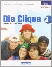 Die clique. Per la Scuola media: DIE CLIQUE 3 +CD