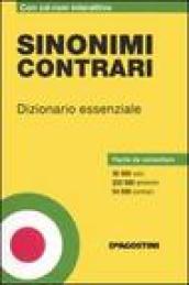 Sinonimi contrari. Dizionario essenziale. Con CD-ROM