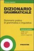 Dizionario grammaticale. Dizionario pratico di grammatica e linguistica