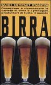 Birra. Conoscere e riconoscere le varietà di birra e i principali produttori di tutto il mondo