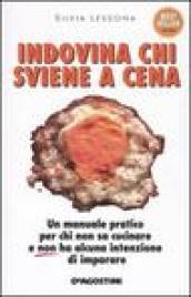 Indovina che sviene a cena