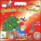 Natale che bello! Con CD Audio